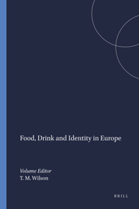 Food, Drink and Identity in Europe