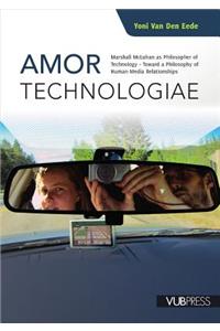 Amor Technologiae