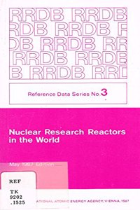 Nuclear Research Reactors in the World, May 1987 Edition