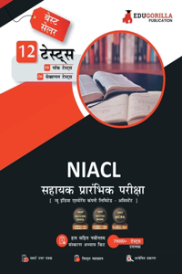NIACL Assistant - Prelims Exam (Hindi Edition) New India Assurance Company Limited 6 Full-Length Mock Tests + 6 Sectional Tests Free Access To Online Tests
