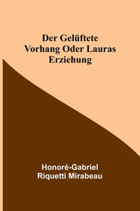 gelüftete Vorhang oder Lauras Erziehung