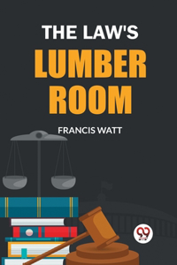 The Law's Lumber Room (Edition2024)