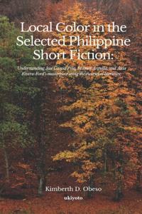Local Color in the Selected Philippine Short Fiction