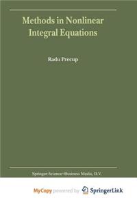 Methods in Nonlinear Integral Equations