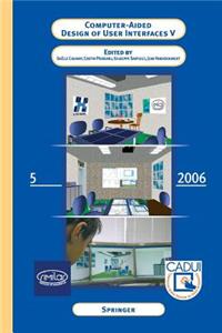 Computer-Aided Design of User Interfaces V