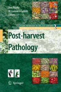 Post-Harvest Pathology (Plant Pathology in The 21st Century Book 2)(Special Indian Edition / Reprint Year : 2020) [Paperback] Dov Prusky