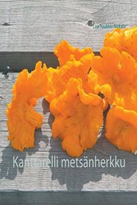 Kanttarelli metsanherkku