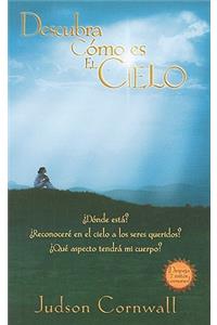 Descubra Como Es el Cielo