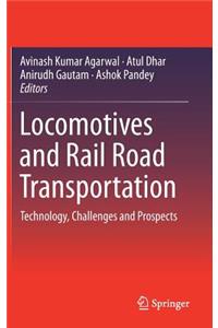 Locomotives and Rail Road Transportation
