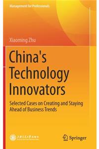China's Technology Innovators