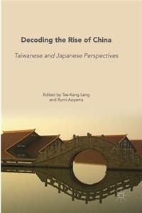 Decoding the Rise of China