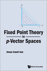 Fixed Point Theory In P-vector Spaces