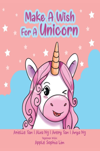 Make A Wish For A Unicorn
