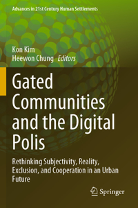 Gated Communities and the Digital Polis