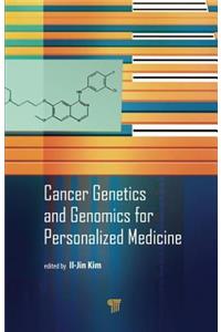 Cancer Genetics and Genomics for Personalized Medicine