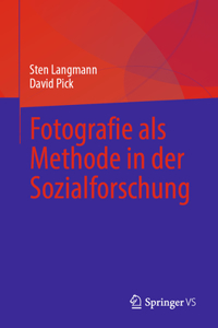 Fotografie ALS Methode in Der Sozialforschung