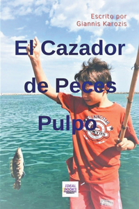 Cazador de Peces Pulpo