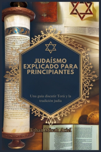 Judaísmo Explicado Para Principiantes