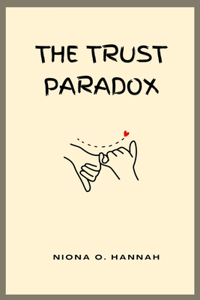 The Trust Paradox