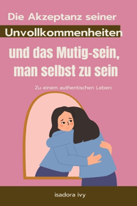 Zu einem authentischen Leben