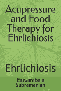 Acupressure and Food Therapy for Ehrlichiosis