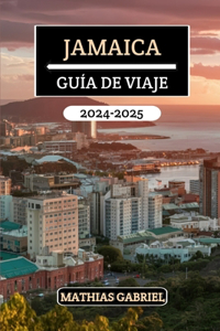 Jamaica Guía de Viaje 2024 - 2025