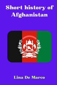 Short history of Afghanistan