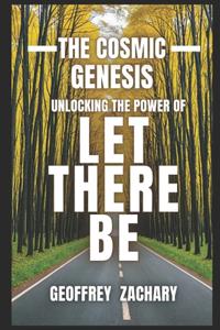 Cosmic Genesis