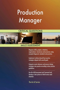 Production Manager Critical Questions Skills Assessment
