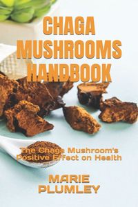 Chaga Mushrooms Handbook
