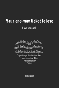 Your one-way ticket to love