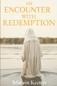 An Encounter With Redemption