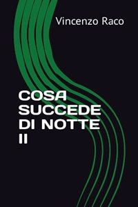 Cosa Succede Di Notte II