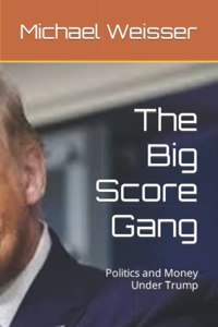 The Big Score Gang