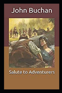 Salute to Adventurers Annotated