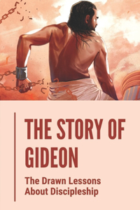 The Story Of Gideon