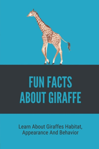 Fun Facts About Giraffe