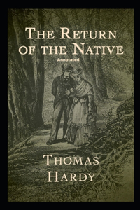 Return of the Native Annotated