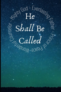 And He Shall Be Called