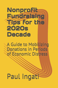 Nonprofit Fundraising Tips for the 2020s Decade