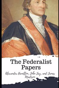 The Federalist Papers