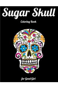 Sugar Skull Coloring Book for Good Girl