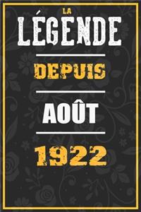 La Légende Depuis AOÛT 1922