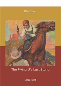 The Flying U's Last Stand