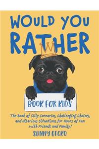 Would You Rather Book for Kids