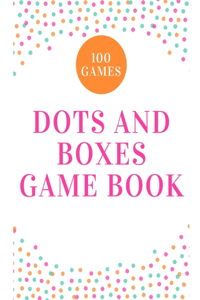Dots and Boxes Game Book (100 Games)