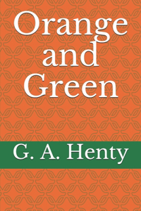 Orange and Green