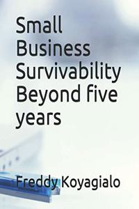 Small Business Survivability Beyond five years