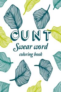 Cunt Swear Word Coloring Book