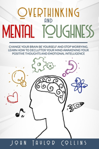 overthinking and mental toughness